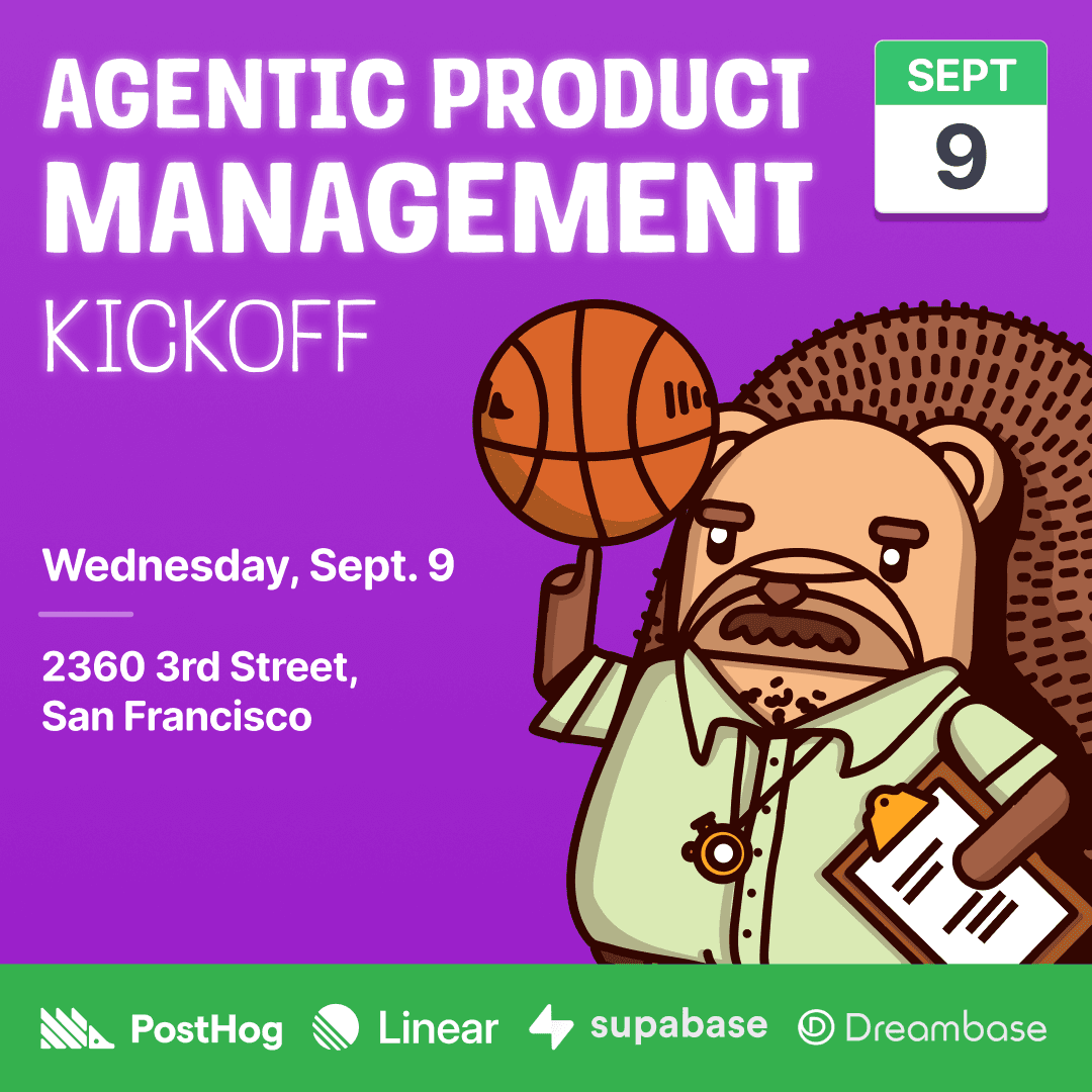 Agentic PM Kickoff w/ PostHog, Linear, Supabase & Dreambase cover art