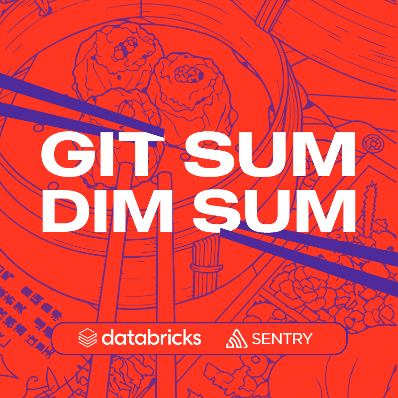 Git Sum Dim Sum w/ Databricks & Sentry cover art