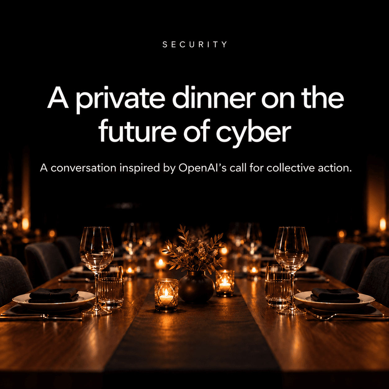 The Future of Cyber: Private Dinner (w/ The AI Collective) cover art