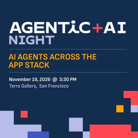 Agentic + AI Night: AI Agents Across the App Stack cover art