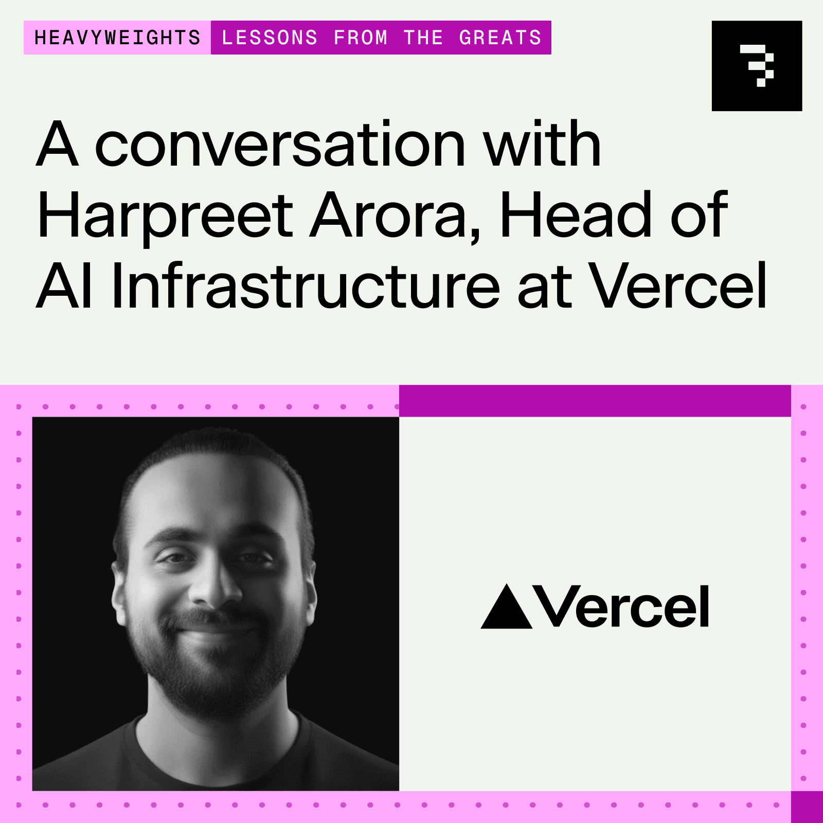 Harpreet Arora (Head of AI Infrastructure, Vercel) on open weight models in the enterprise cover art