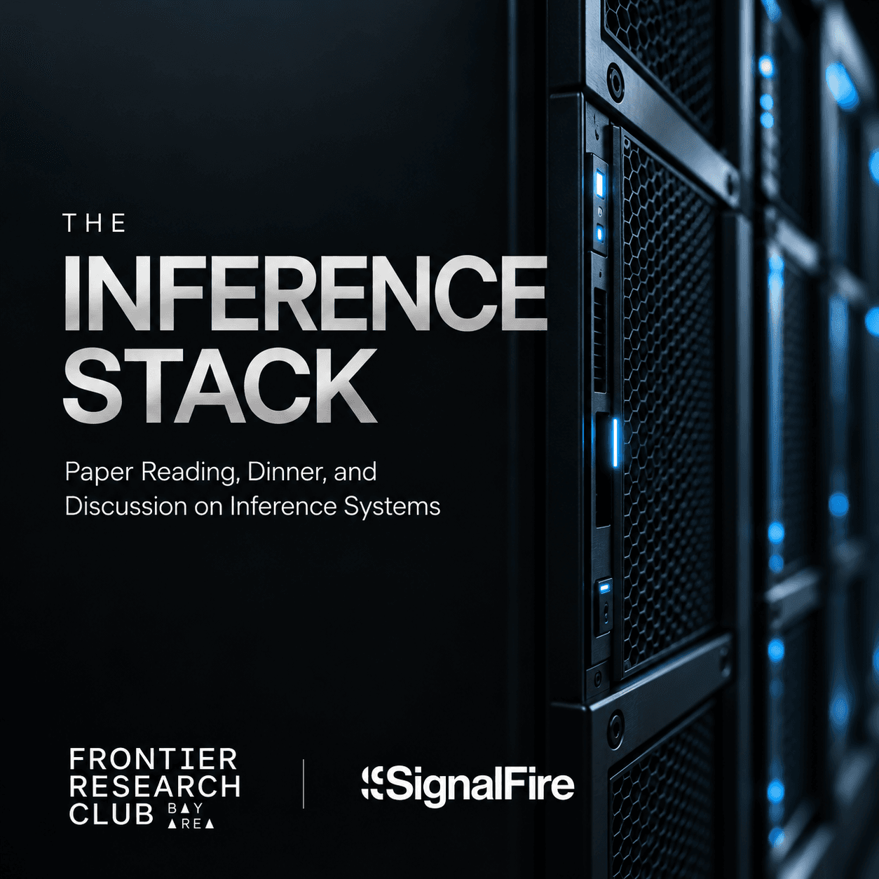 Bay Area Frontier Research Club #24 | The Inference Stack (dinner + paper discussion @ SignalFire) cover art