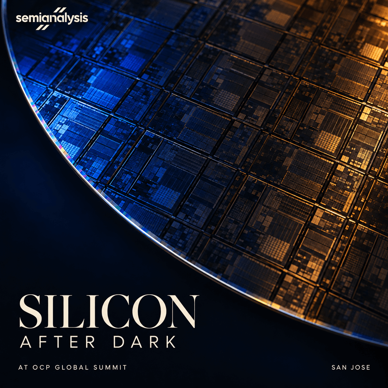 SemiAnalysis Presents: Silicon After Dark @ OCP Global Summit cover art