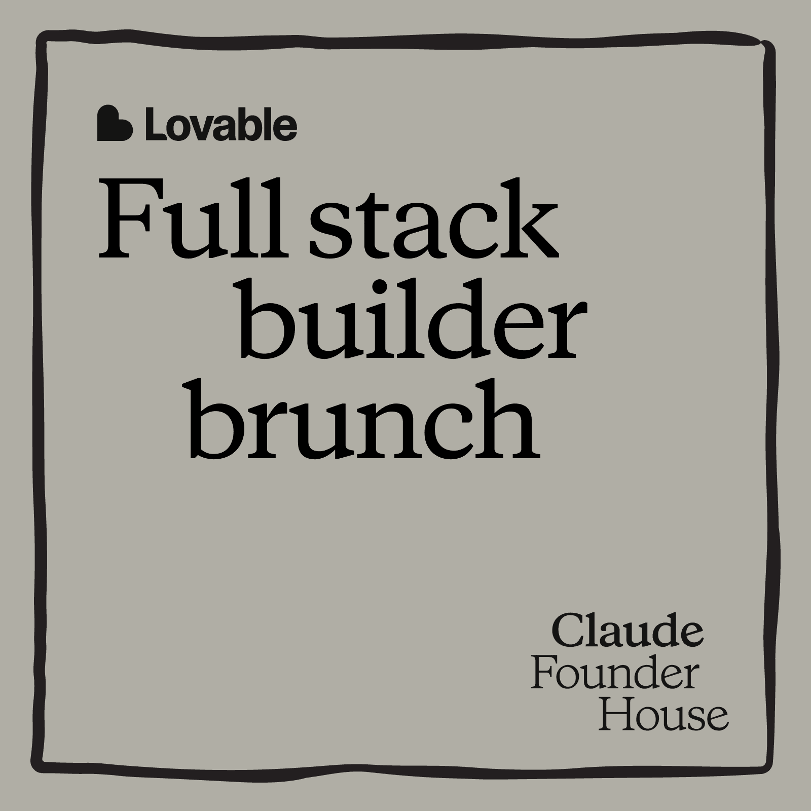 Claude Founder House: Full Stack Builder Brunch with Lovable cover art